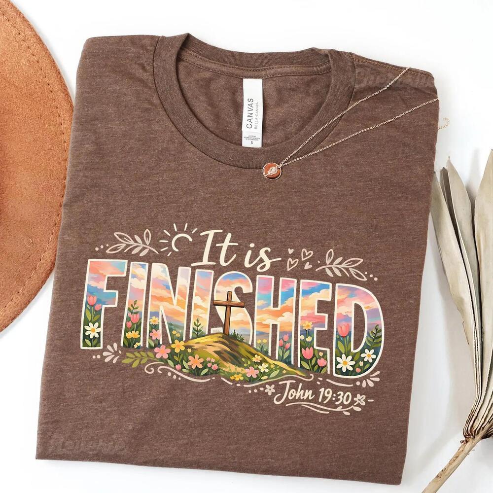 It Is Finished Boho Christian Tee, Easter Sunrise Flora Doodle Joshua